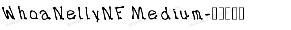 WhoaNellyNF Medium字体转换
